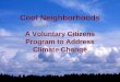 Cool Neighborhoods A Voluntary Citizens Program to Address Climate Change