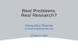 Real Problems. Real Research? Vicraj (Vic) Thomas vic.thomas@honeywell.com 22 March 2007