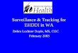 Surveillance & Tracking for EHDDI in WA Debra Lochner Doyle, MS, CGC February 2003
