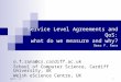 OGF19 -- NC 1 Service Level Agreements and QoS: what do we measure and why? Omer F. Rana o.f.rana@cs.cardiff.ac.uk School of Computer Science, Cardiff