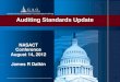 1 Auditing Standards Update NASACT Conference August 14, 2012 James R Dalkin