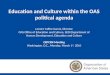 Education and Culture within the OAS political agenda Lenore Yaffee García, Director OAS Office of Education and Culture, SEDI Department of Human Development,