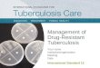 Management of Drug-Resistant Tuberculosis Your name Institution/organization Meeting Date International Standard 12