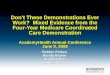 Dont These Demonstrations Ever Work? Mixed Evidence from the Four-Year Medicare Coordinated Care Demonstration AcademyHealth Annual Conference June 9,