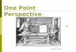 One Point Perspective By Paula Sadler. what are we learning? A brief history of one point perspective Vocabulary Horizon line Vanishing point Vertical,