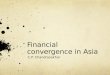 Financial convergence in Asia C.P. Chandrasekhar