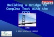 Building a Bridge to Complex Text with the CCSS [LWE] © 2013 Scholastic IMPACT
