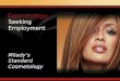 Seeking Employment Miladys Standard Cosmetology Cosmetology: