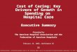 Cost of Caring: Key Drivers of Growth in Spending on Hospital Care Executive Summary Presented to: The American Hospital Association and the Federation