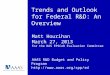 Trends and Outlook for Federal R&D: An Overview Matt Hourihan March 27, 2013 For the NAS EPSCoR Evaluation Committee AAAS R&D Budget and Policy Program