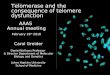 Telomerase and the consequence of telomere dysfunction AAAS Annual meeting February 19 th 2010 Carol Greider Daniel Nathans Professor & Director Department