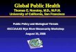 Global Public Health Thomas E. Novotny, M.D., M.P.H. University of California, San Francisco Global Public Health Thomas E. Novotny, M.D., M.P.H. University