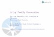 Using Family Connection On-line Resource for Planning & Advising Overview for Parents Brien McMahon High School Guidance Department 