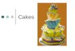 Cakes. 2 classes of cakes Shortened Cakes: Also called butter cakes Contain fat Solid fat: butter, margarine or vegetable shortening. Liquid fat: oil