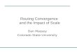 Routing Convergence and the Impact of Scale Dan Massey Colorado State University