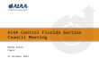 AIAA Central Florida Section Council Meeting Randy Allen Chair 11 October 2012