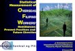 Statistical Measurement of O VERSEAS F ILIPINO W ORKERS Remittances: Present Practices and Future Direction A Presentation to the International Technical