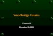 Woodbridge Estates Commercial Commercial December 18, 2006