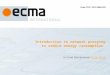 Introduction to network proxying to reduce energy consumption In Ecma International TC32-TG21TC32-TG21 Ecma/TC32-TG21/2009/047