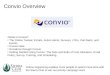 Online Organizing enables more people to spend more time with the Sierra Club to win our priority campaign work. Convio Overview What is Convio? The Online