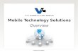 Mobile Technology Solutions Overview Proprietary and Confidential