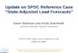 Energy Analysis Department Electricity Markets and Policy Group Update on SPSC Reference Case State-Adjusted Load Forecasts Galen Barbose and Andy Satchwell