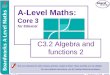 © Boardworks Ltd 2006 1 of 64 © Boardworks Ltd 2006 1 of 64 A-Level Maths: Core 3 for Edexcel C3.2 Algebra and functions 2 This icon indicates the slide