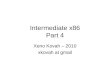 Intermediate x86 Part 4 Xeno Kovah – 2010 xkovah at gmail
