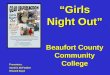 Beaufort County Community College Presenters Sandria McFadden Rhunell Boyd Girls Night Out