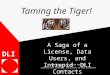 Taming the Tiger! A Saga of a License, Data Users, and Intrepid DLI Contacts DLI Sage Cram and Elizabeth Hamilton Atlantic DLI Training, University of