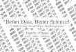 Better Data, Better Science! [ Better Science through Better Data Management ] Todd D. OBrien NOAA – NMFS - COPEPOD