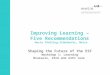 Improving Learning – Five Recommendations Herta Tödtling-Schönhofer, Metis Shaping the Future of the ESF Workshop 1: Learning Brussels, 23rd and 24th June