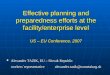 Effective planning and preparedness efforts at the facility/enterprise level US – EU Conference, 2007 Alexander TAZIK, EU – Slovak Republic Alexander TAZIK,