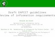 European Association of Poisons Centres and Clinical Toxicologists Draft EAPCCT guidelines Review of information requirements Ronald de Groot National