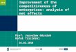 2010 Improvement of the competitiveness of enterprises: analysis of net effects Prof. Jarosław Górniak Rafał Trzciński 26.02.2010