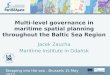 Part-financed by the European Union (European Regional Development Fund) Multi-level governance in maritime spatial planning throughout the Baltic Sea