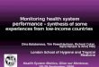 Monitoring health system performance - s ynthesis of some experiences from low-income countries Dina Balabanova, Tim Powell-Jackson, Richard Coker, Kara