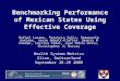 Benchmarking Performance of Mexican States Using Effective Coverage Rafael Lozano, Patricia Soliz, Emmanuela Gakidou, Jesse Abbott-Klafter, Dennis M Feehan,