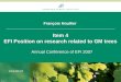 François Houllier Item 4 EFI Position on research related to GM trees Annual Conference of EFI 2007