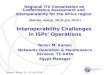 Nairobi, Kenya, 30 – 31 July 2010 Interoperability Challenges in ISPs Operations Tamer M. Kamel, Networks Operation & Maintenance Division, TE-DATA Egypt