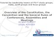 Tutorial for leadership teams of ITU-T study groups, TSAG, tariff groups and focus groups Overview of the Constitution, the Convention and the General