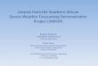 Lessons from the Southern African Severe Weather Forecasting Demonstration Project (SWFDP) Eugene Poolman South African Weather Service Pretoria, South