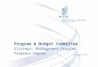 September 2011 Program & Budget Committee Strategic Realignment Program Progress Report