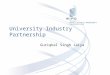 University Industry Partnership Guriqbal Singh Jaiya