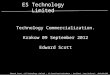 Edward Scott - ES Technology Limited - 12 Steed Road Waitakere - Auckland - New Zealand - +6421661290 Technology Commercialization. Krakow 09 September