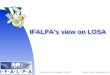 Kuala Lumpur, September 2005Capt. Carlos Arroyo-Landero / IFALPA IFALPA's view on LOSA