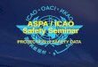 PROTECTION of SAFETY DATA ASPA / ICAO Safety Seminar