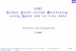 Global Earth-system Monitoring using Space & in-situ data, A.Hollingsworth ECMWF December 2003 Slide 1 GEMS Global Earth-system Monitoring using Space