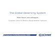 Slide 1 ECMWF Training Course - The Global Observing System - 05/2010 The Global Observing System Peter Bauer and colleagues European Centre for Medium-Range