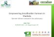 Empowering Smallholder Farmers in Markets - farmer-driven research for advocacy - Giel Ton AGRINATURA / LEI Wageningen UR
